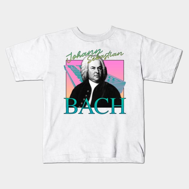 Johann Sebastian Bach - Retro 80's Neon Synth Band Kids T-Shirt by blueversion